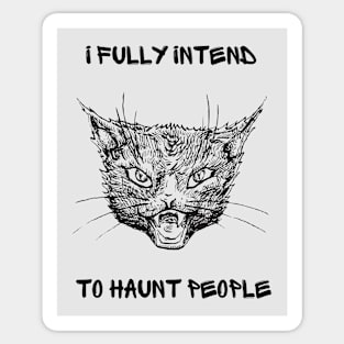 I fully Intend To Hunt People Sticker